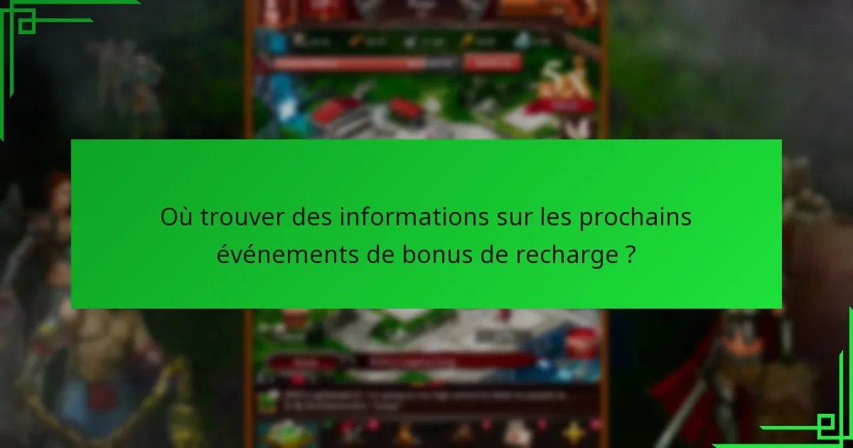 Quels bonus de recharge d’événements offrent la meilleure valeur ?