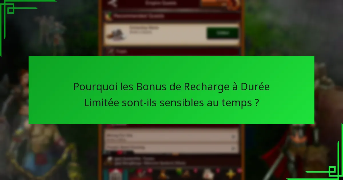 Comment échanger les Bonus de Recharge à Durée Limitée ?