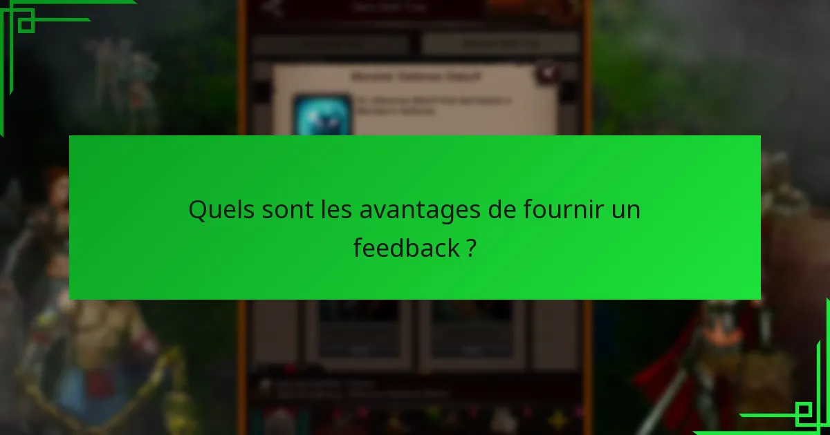 Quels sont les avantages de fournir un feedback ?