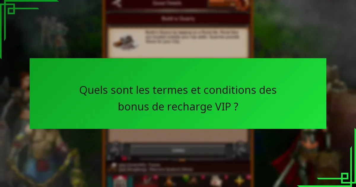 Quels sont les termes et conditions des bonus de recharge VIP ?